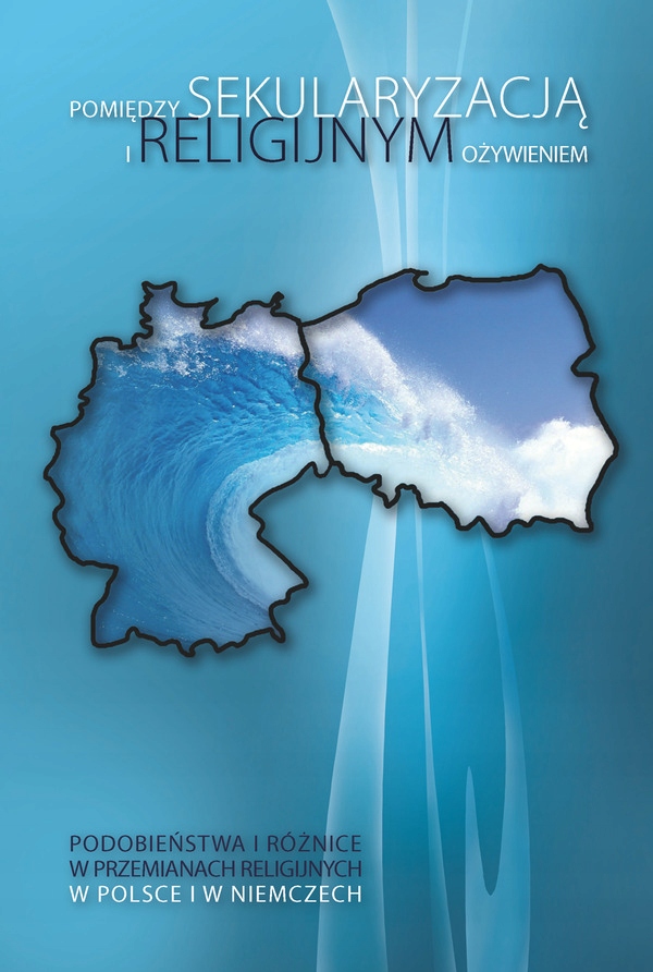 Pomiędzy sekularyzacją i religijnym ożywieniem.