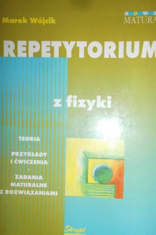 Repetytorium z fizyki. - Marek Wójcik