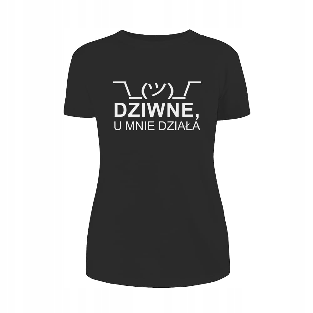 

Dziwne U Mnie Działa koszulka damska