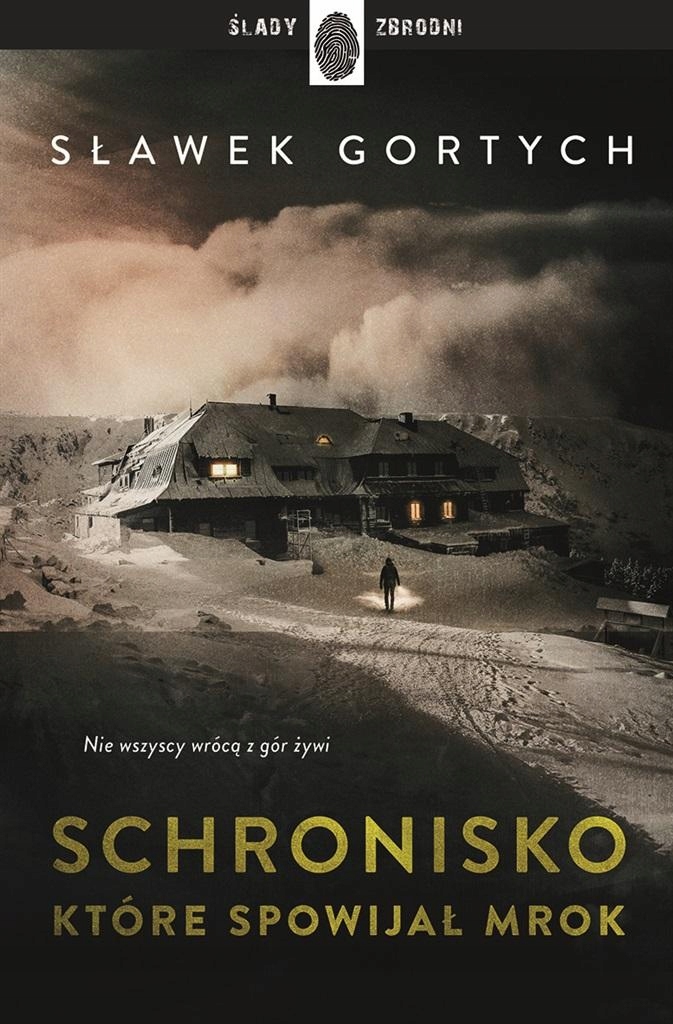 SCHRONISKO, KTÓRE SPOWIJAŁ MROK SŁAWEK GORTYCH