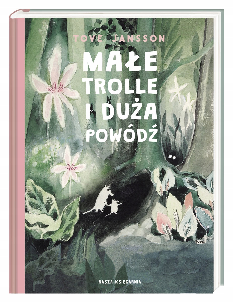 

Małe trolle i duża powódź Tove Jansson