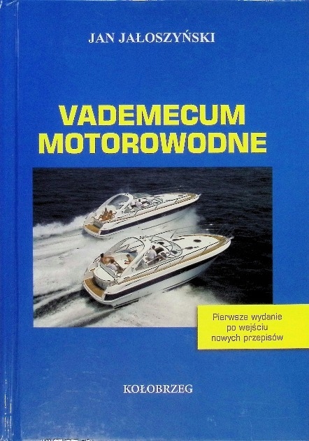 Jan Jałoszyński - Vademecum motorowodne