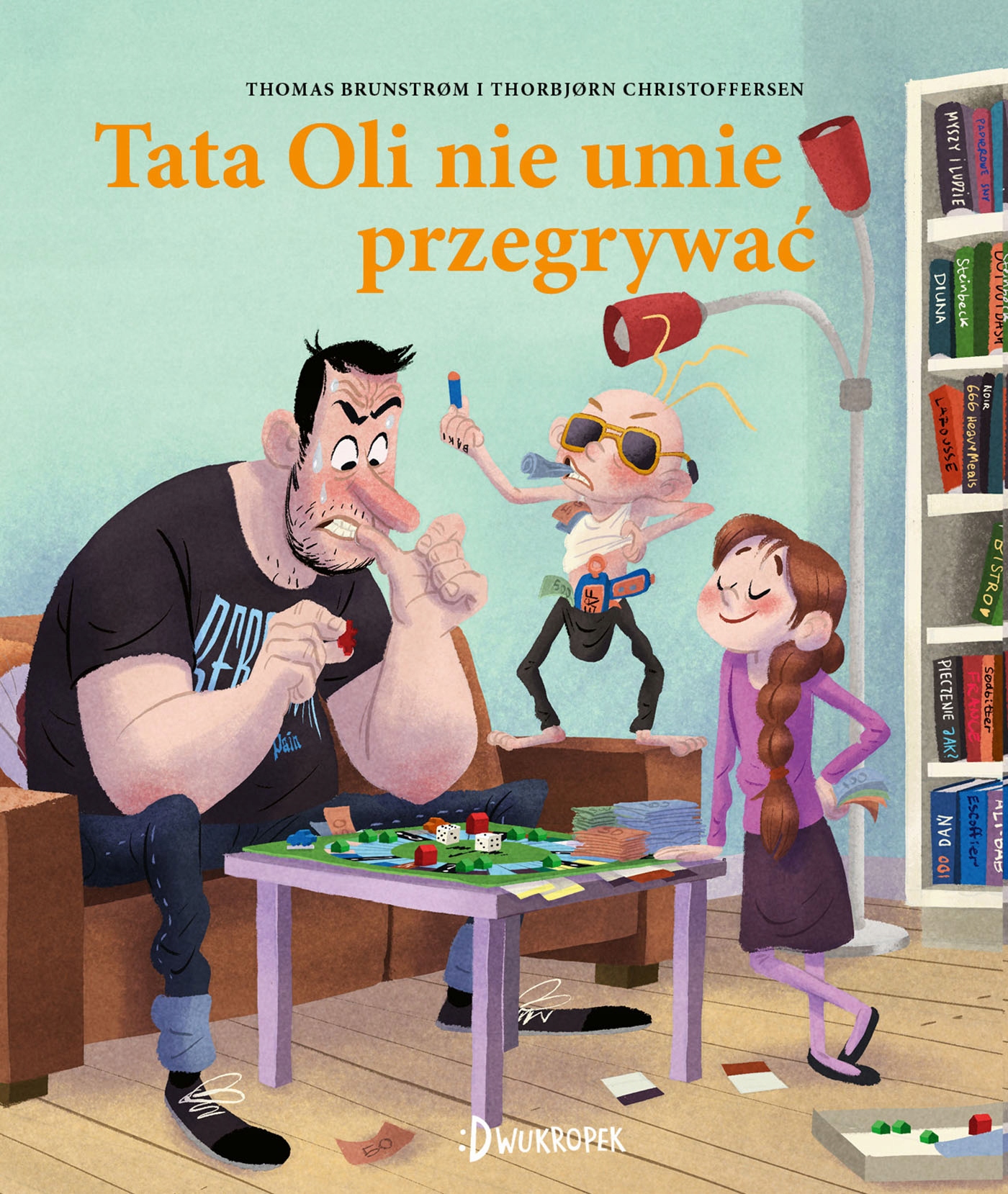 

Tata Oli nie umie przegrywać. Dwukropek