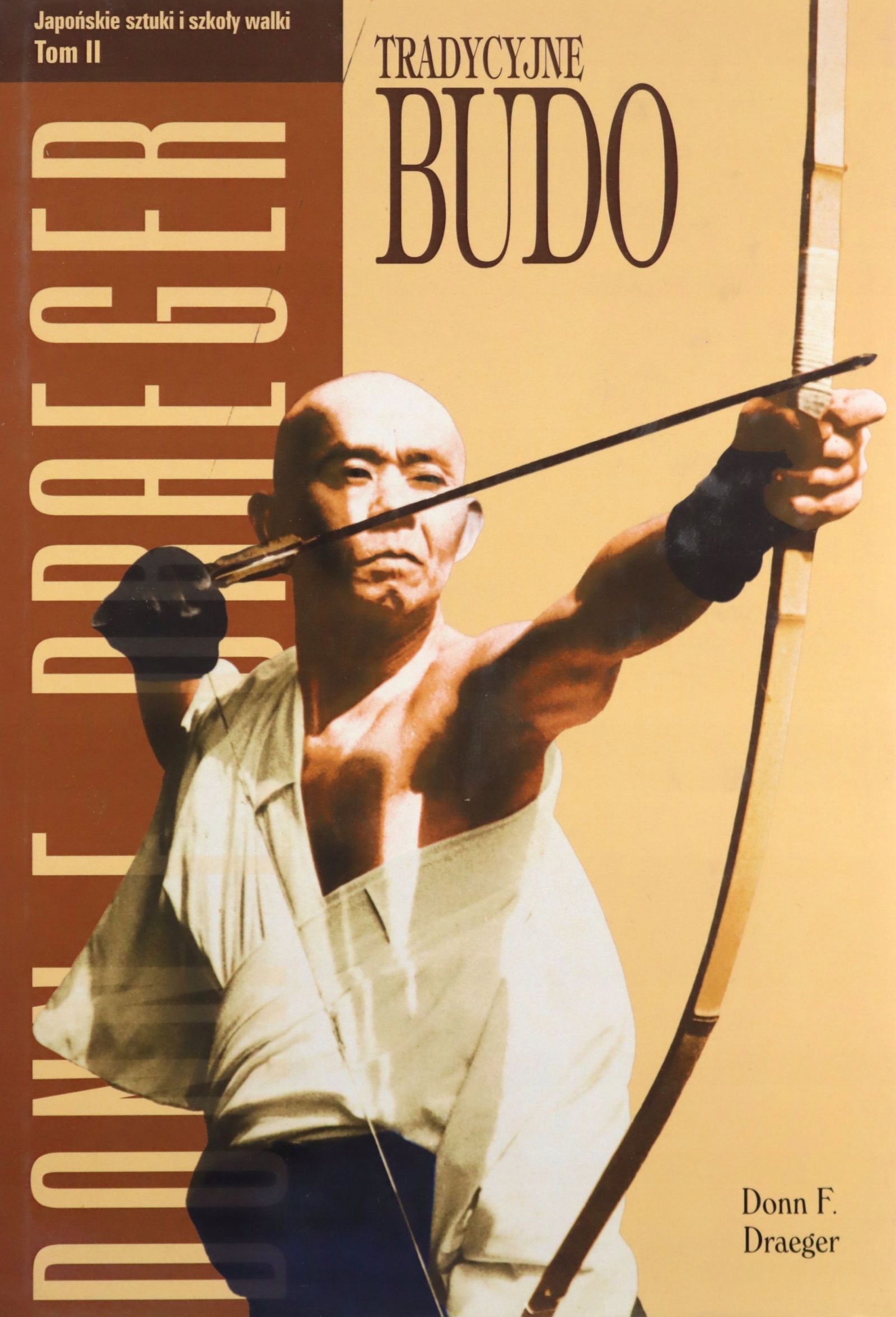 TRADYCYJNE BUDO. JAPOŃSKIE SZTUKI...T.2 [KSIĄŻKA]