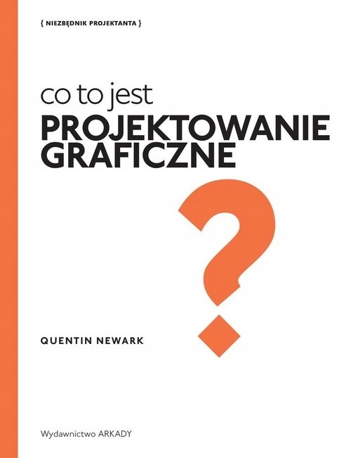 Co to jest projektowanie graficzne? Quentin Newark-Zdjęcie-0