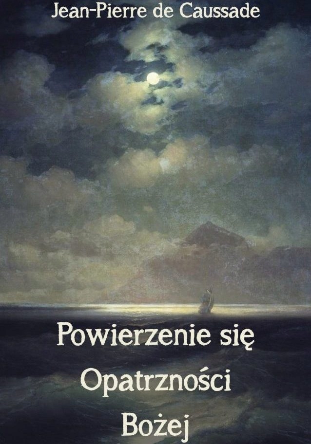 Powierzenie się Opatrzności Bożej Caussade