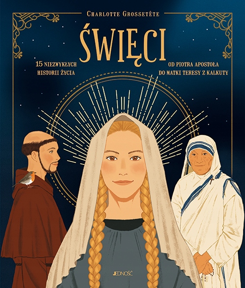 

Święci. 15 niezwykłych historii życia.
