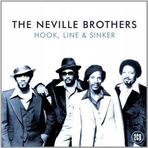 The Neville Brothers Hook, Line And Sinker CD
