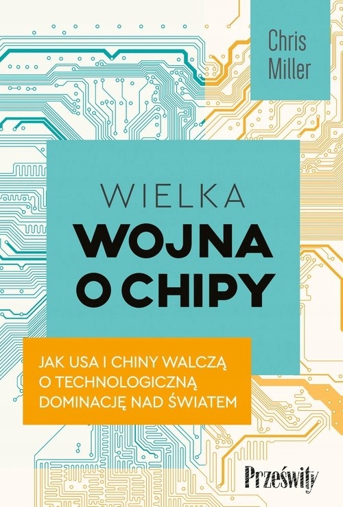 

Wielka wojna o chipy. Jak Usa i Chiny walczą o tec