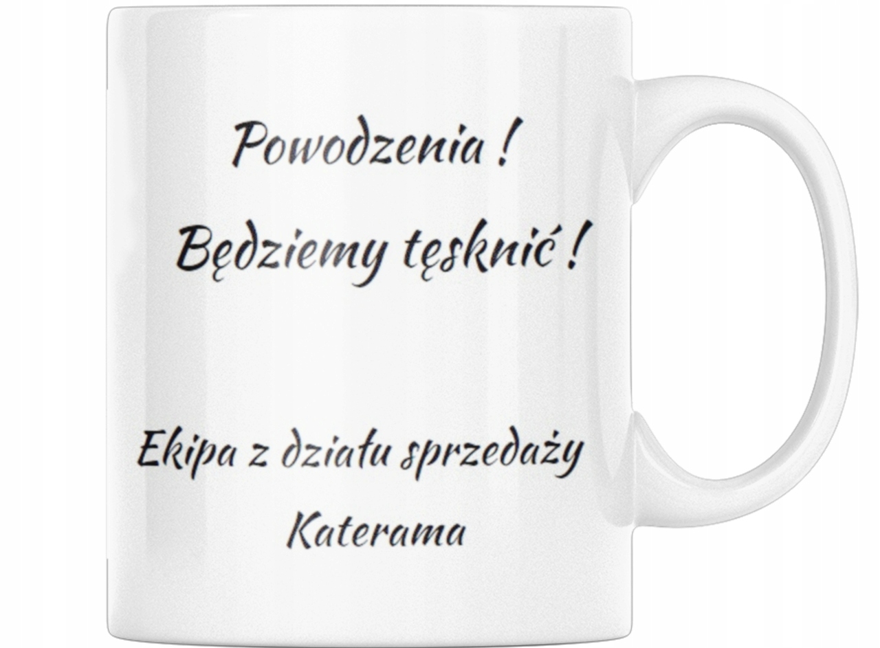 KUBEK UPOMINEK PRACA WŁASNE NAPISY KREATOR Marka inna
