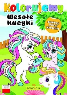 

Wesołe kucyki. Kolorujemy