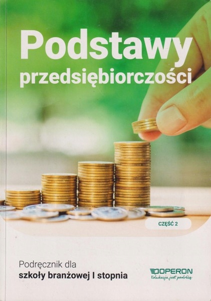 Podstawy przedsiębiorczości Część 2 Podręcznik