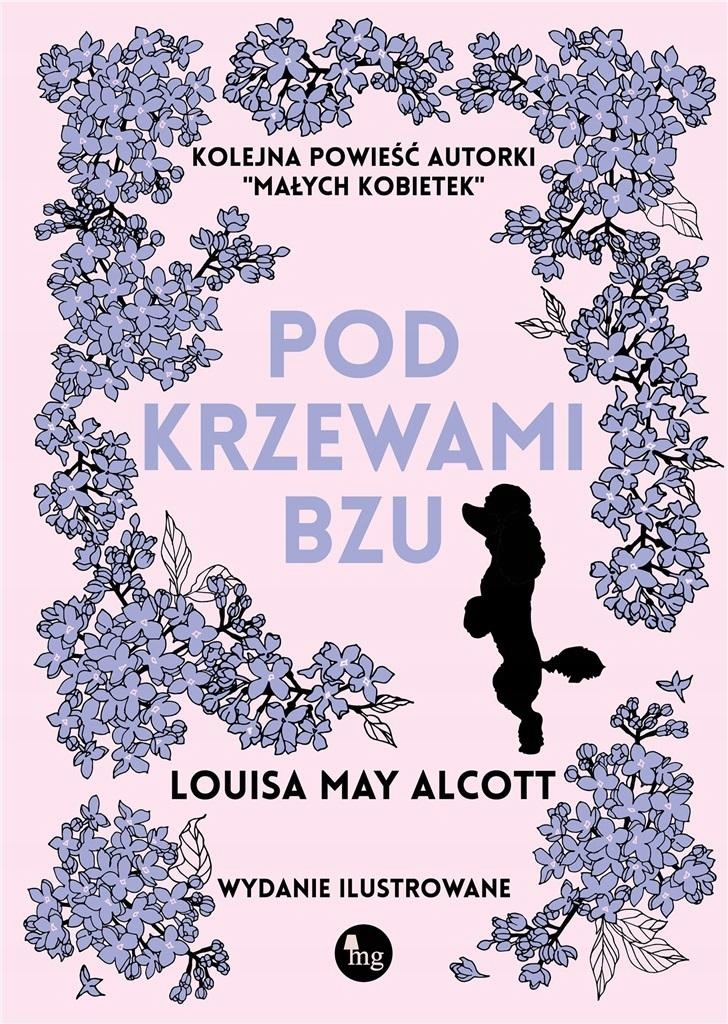 

Pod Krzewami Bzu Louisa May Alcott
