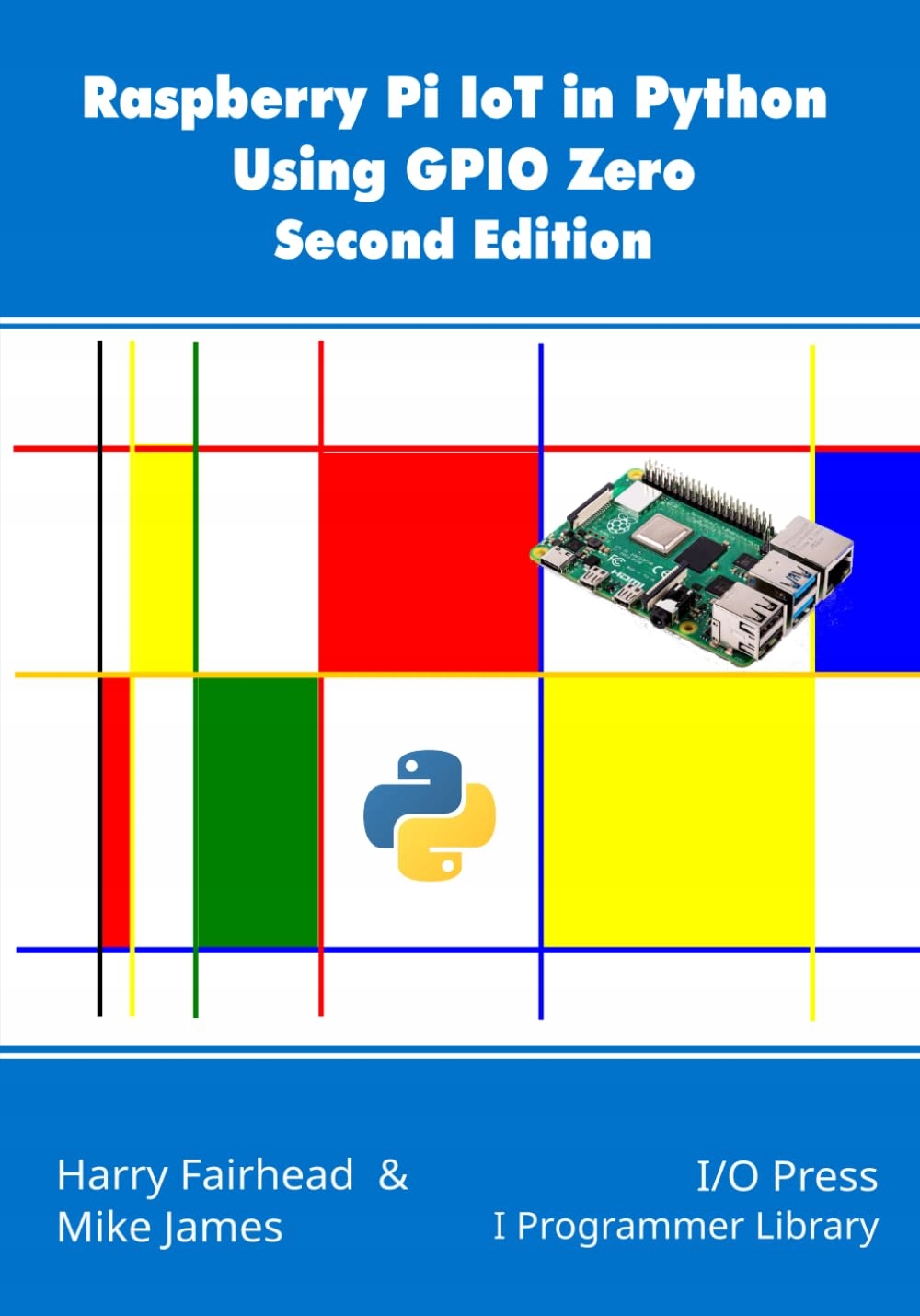 Raspberry Pi IoT In Python Using GPIO Zero, 2nd Edition Fairhead, Harry ...