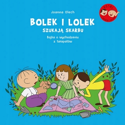 

Bolek i Lolek szukają skarbu. Bajka o wychodzeniu