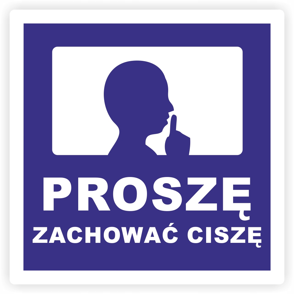 

Naklejka Proszę Zachować Ciszę 10 cm
