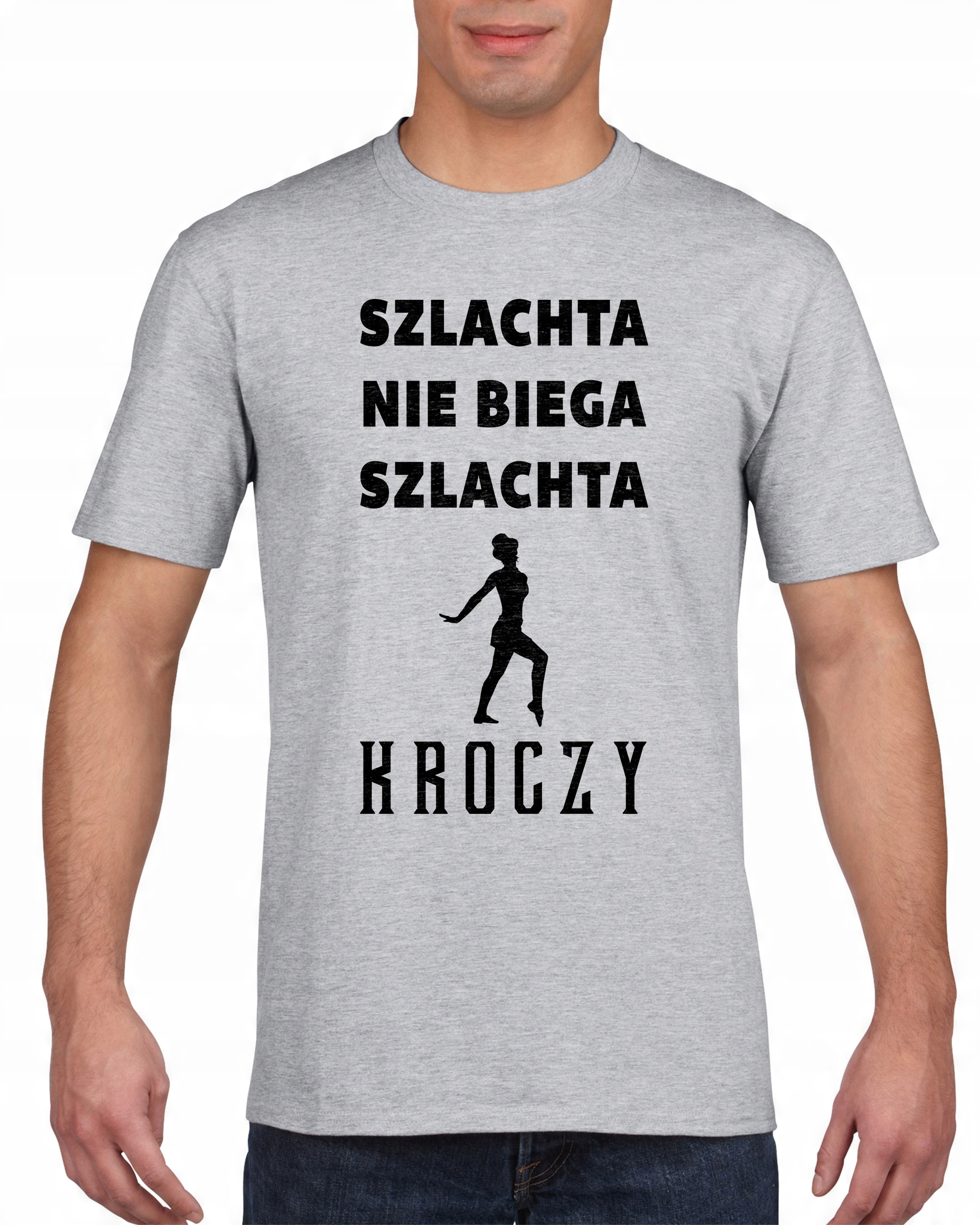 

Koszulka męska Szlachta Nie Biega A Kroczy s XL