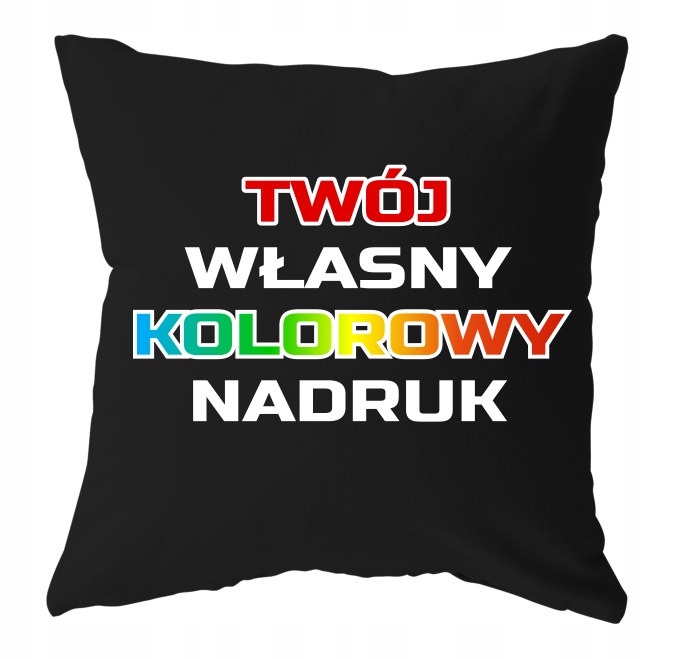 

Poszewka poduszka z Twoim Własnym nadrukiem Czarna