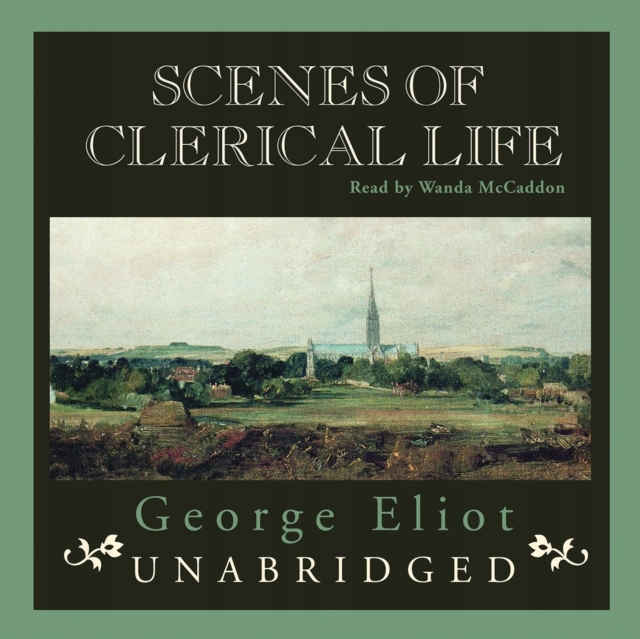 Scenes of Clerical Life - Eliot, George AUDIOBOOK