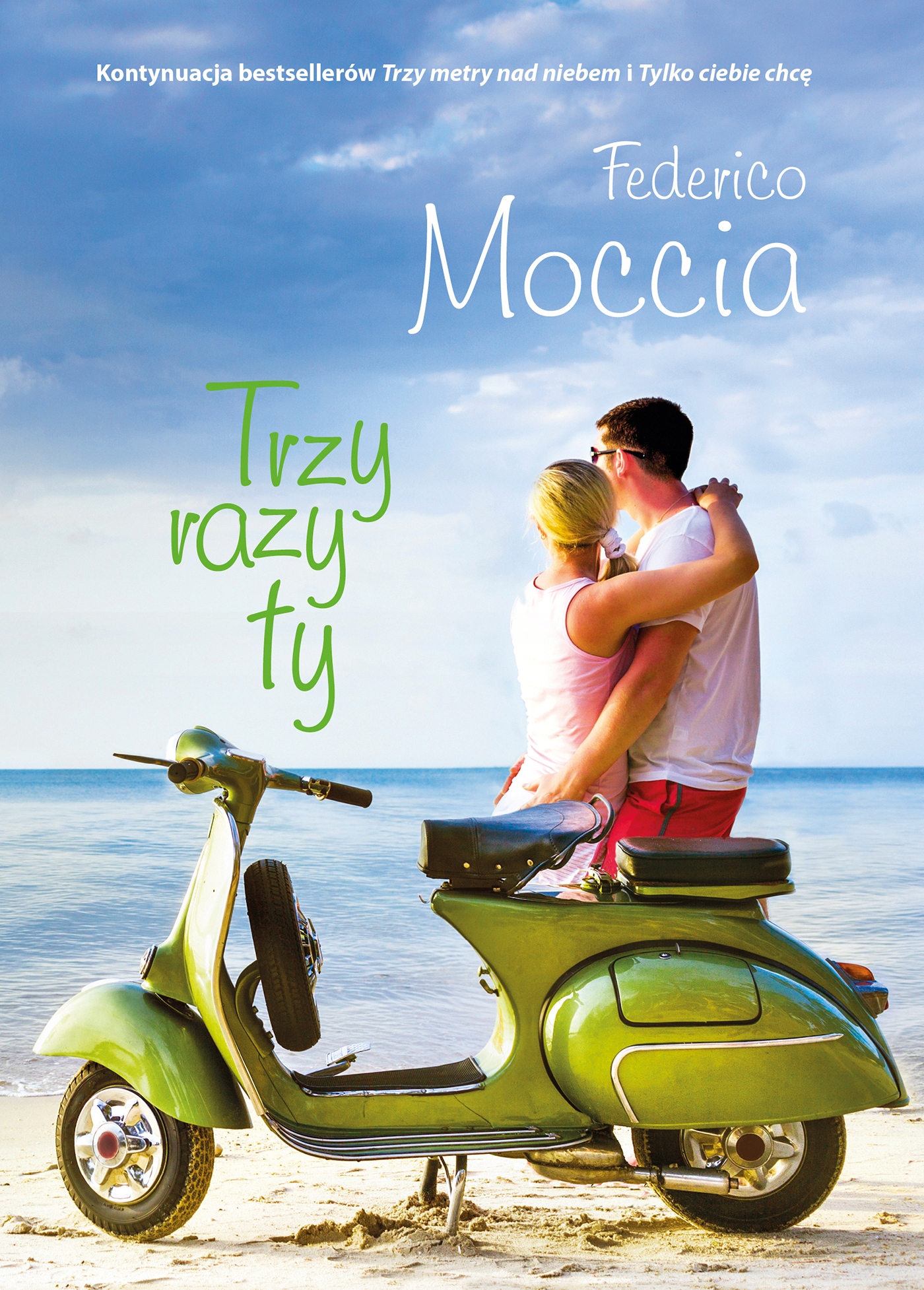 Trzy razy ty - Federico Moccia | Ebook