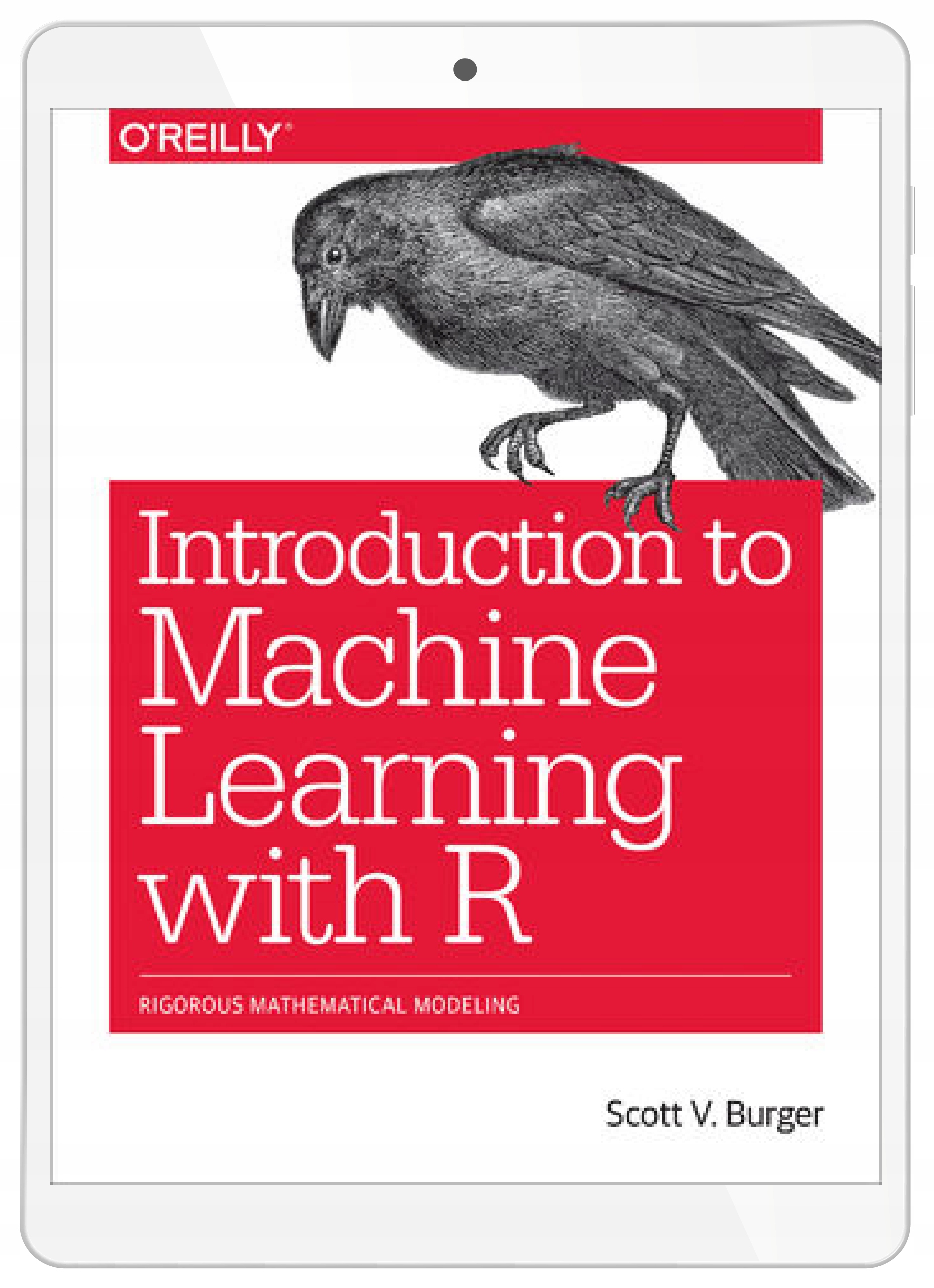Introduction to Machine Learning with R. Rigorous