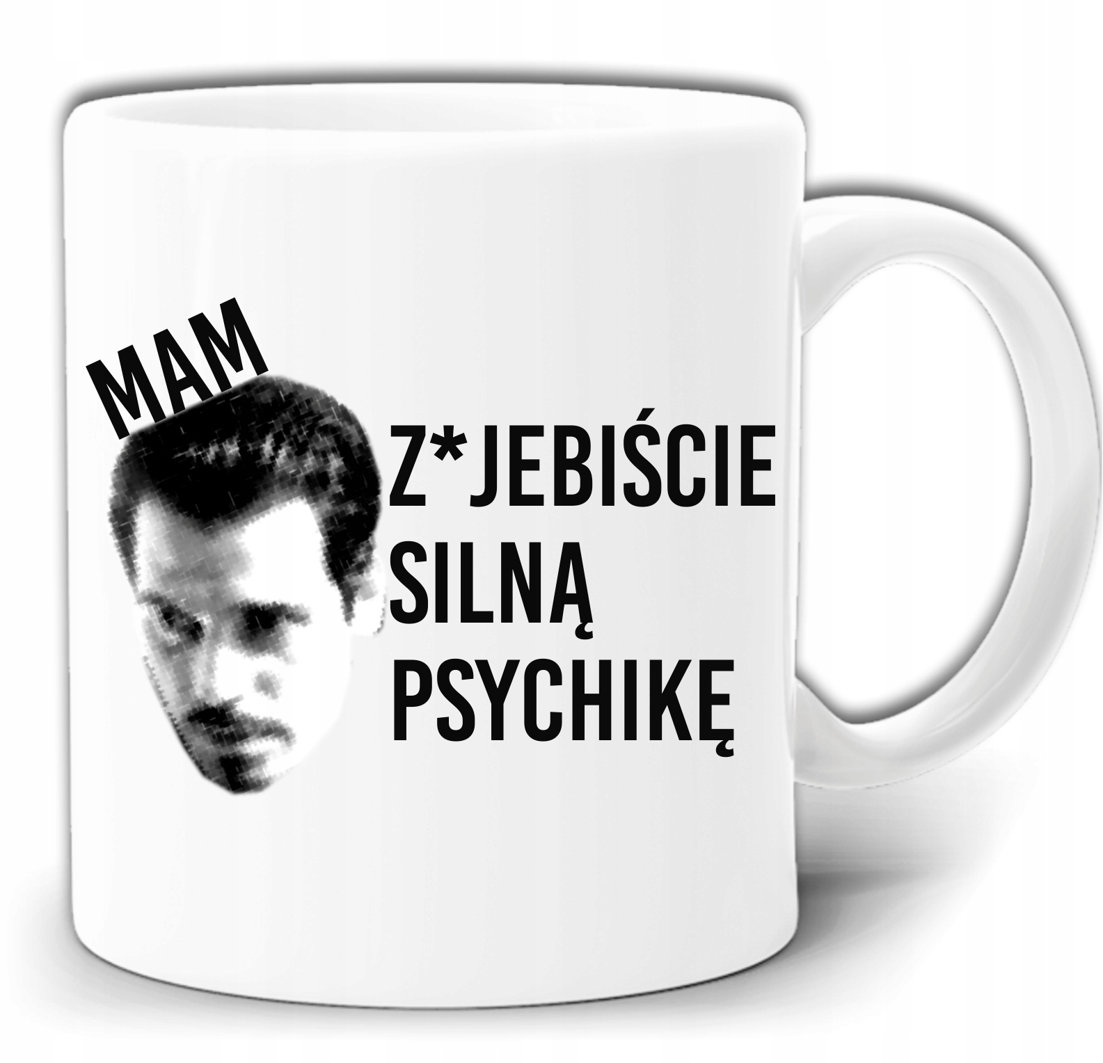 

Mam Silną Z*jebiście Psychikę Kubek +pudełko GW257