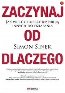 

Zaczynaj Od Dlaczego. Jak Wielcy Liderzy...