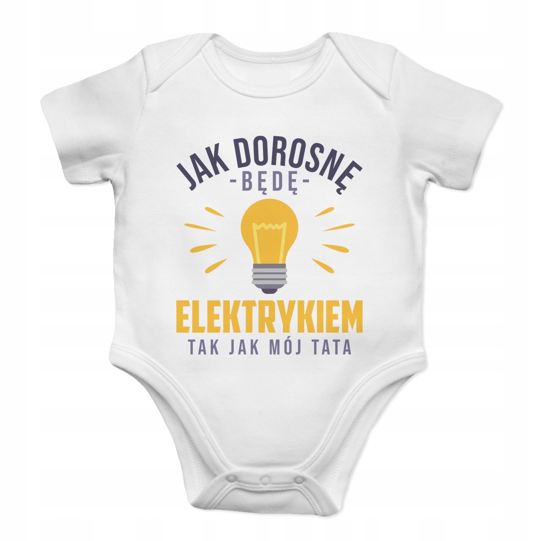 

Jak dorosnę będę elektrykiem - body dziecięce
