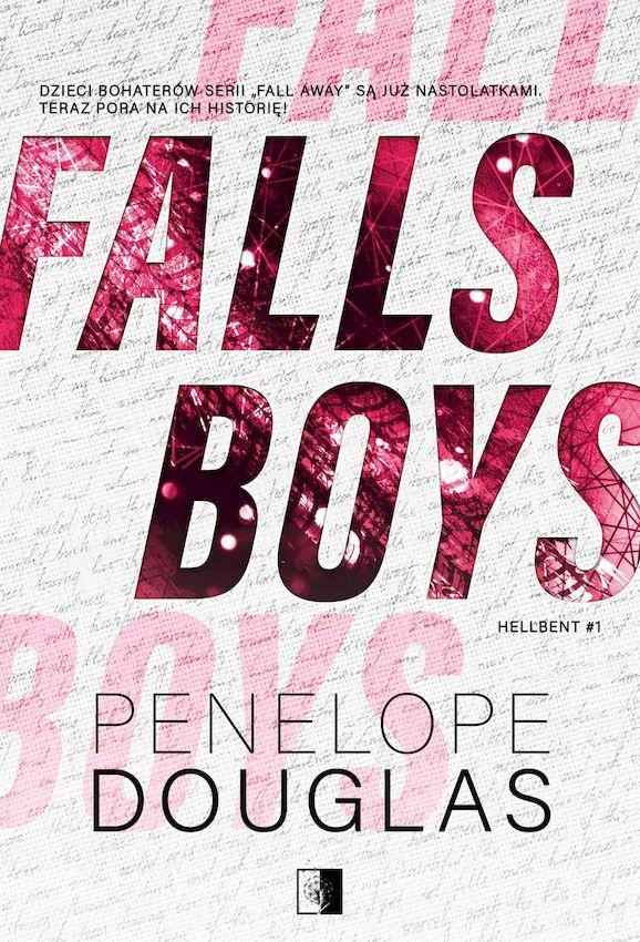 Falls Boys. Hellbent. Tom 1, Penelope Douglas