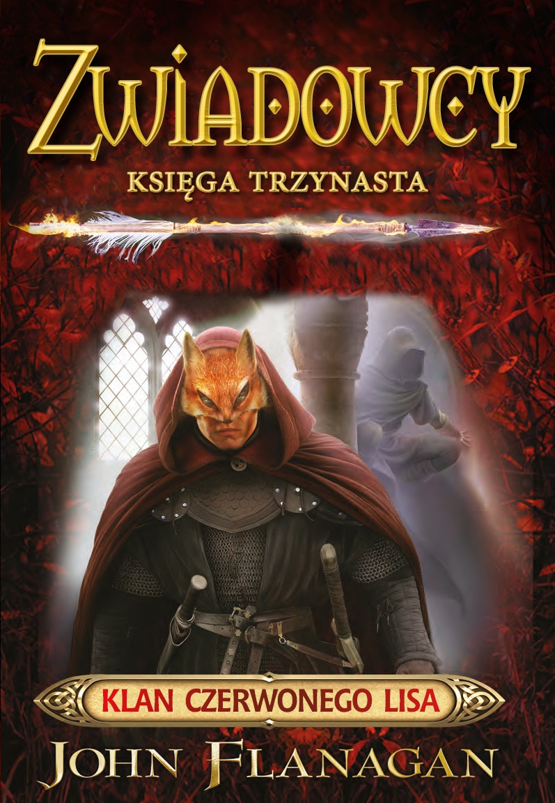 ZWIADOWCY 13 Klan Czerwonego Lisa John Flanagan