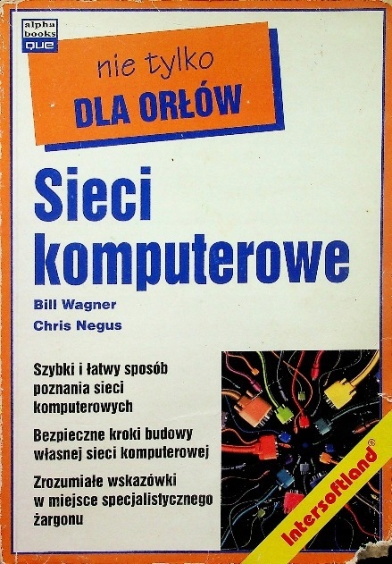 Sieci komputerowe nie tylko dla orłów