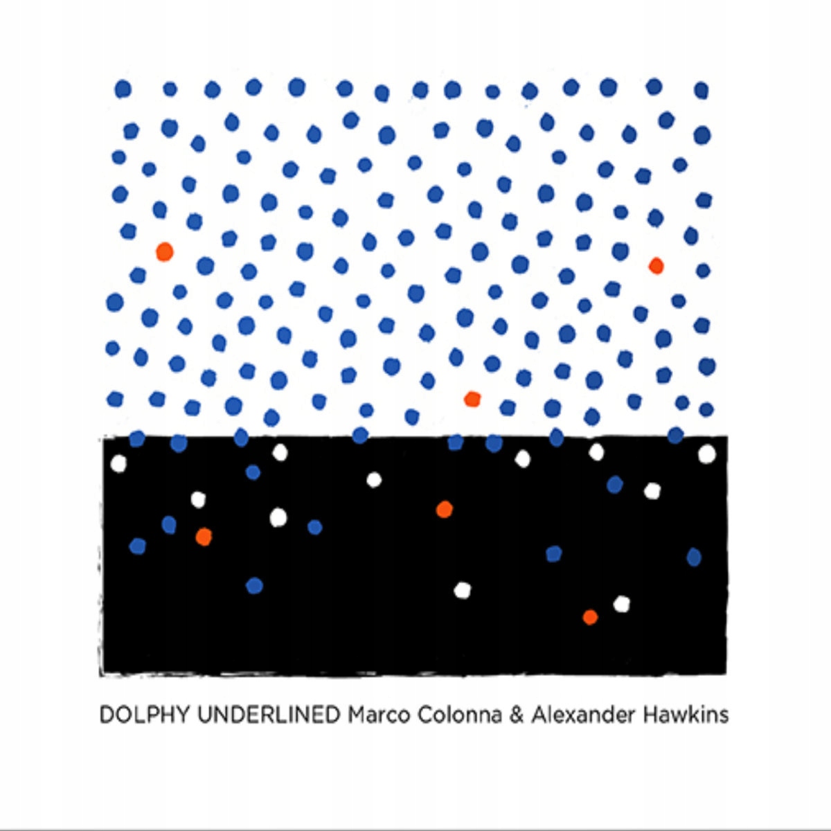 CD Marco Colonna, Hawkins Dolphy Underlined