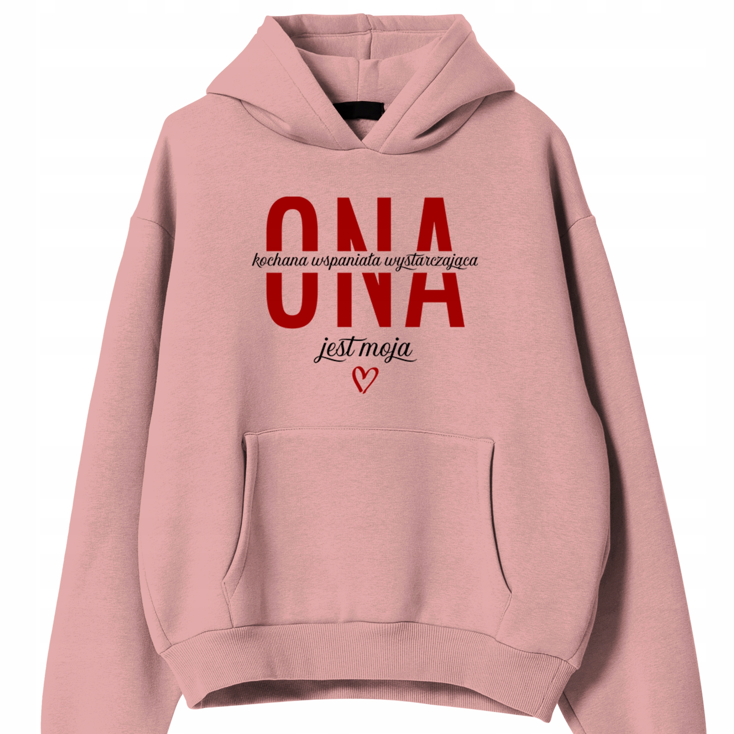 Mikina Růžová Kapuce jako Dárek k Valentýnu Pro Ni Ona Je Moje S