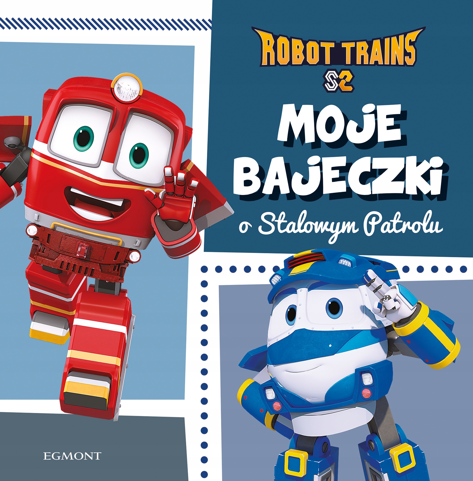 

Robot Trains Moje bajeczki o Stalowym Patrolu Kd