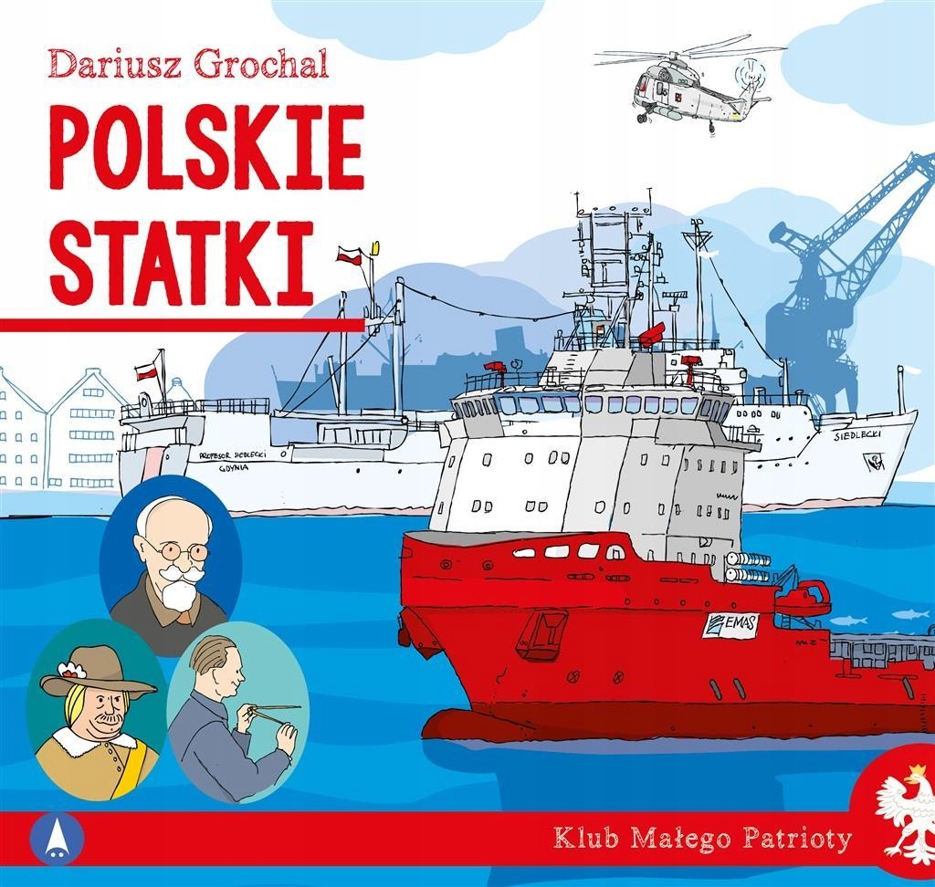 

Klub Małego Patrioty. Polskie Statki