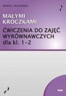 Małymi Kroczkami. Ćwiczenia Do Zajęć Wyrów. KL.1..