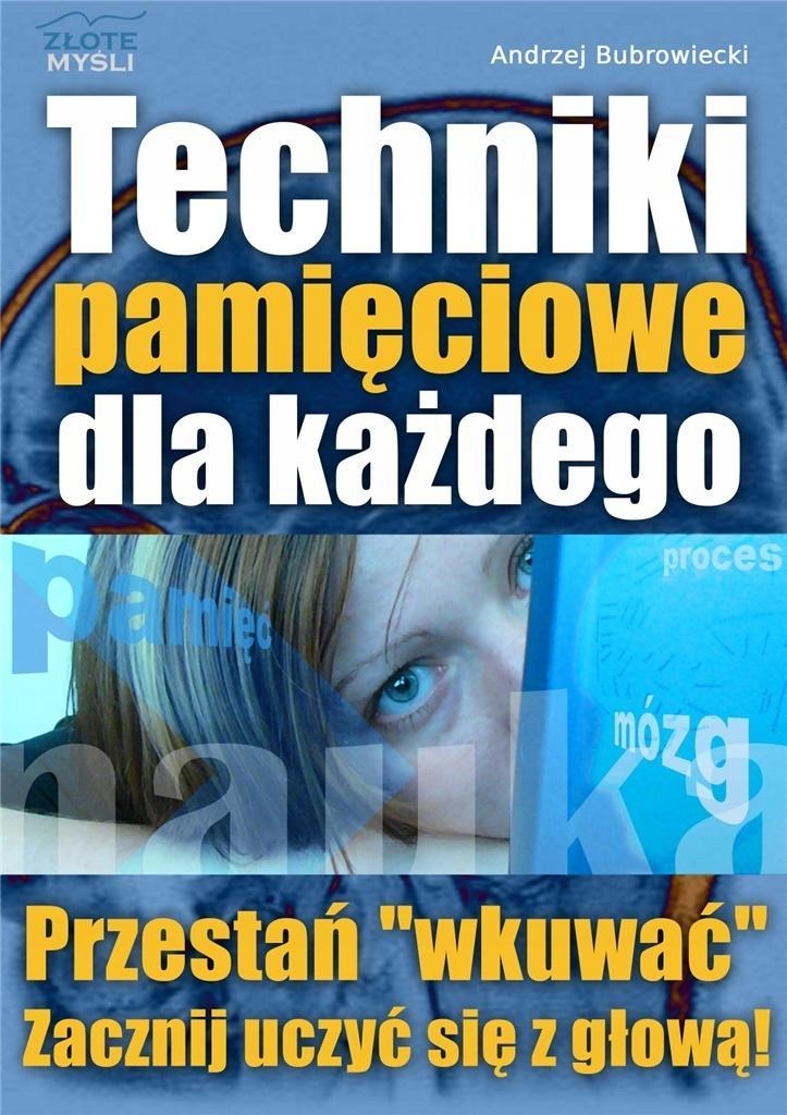 

Techniki Pamięciowe Dla Każdego