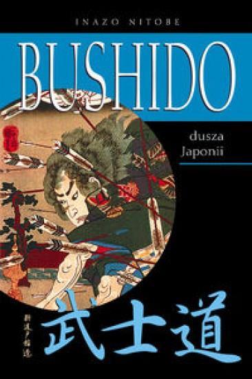 

Bushido Dusza Japonii Nitobe Inazo