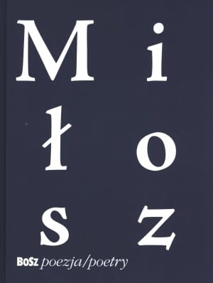 TAK ZWANE WIDOKI ZIEMI WYBÓR WIERSZY CZ MIŁOSZ