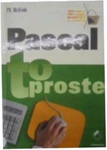 Pascal to proste - P. K McBride