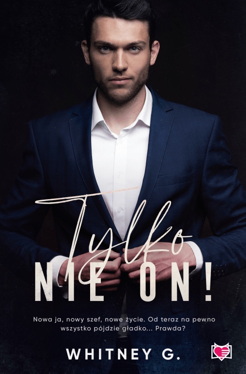 

Tylko nie on Tom 1 Whitney G