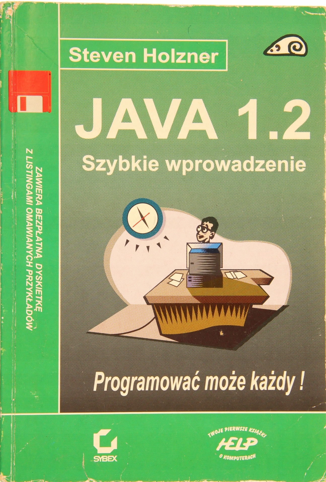 JAVA 1.2 SZYBKIE WPROWADZENIE, Steven Holzner