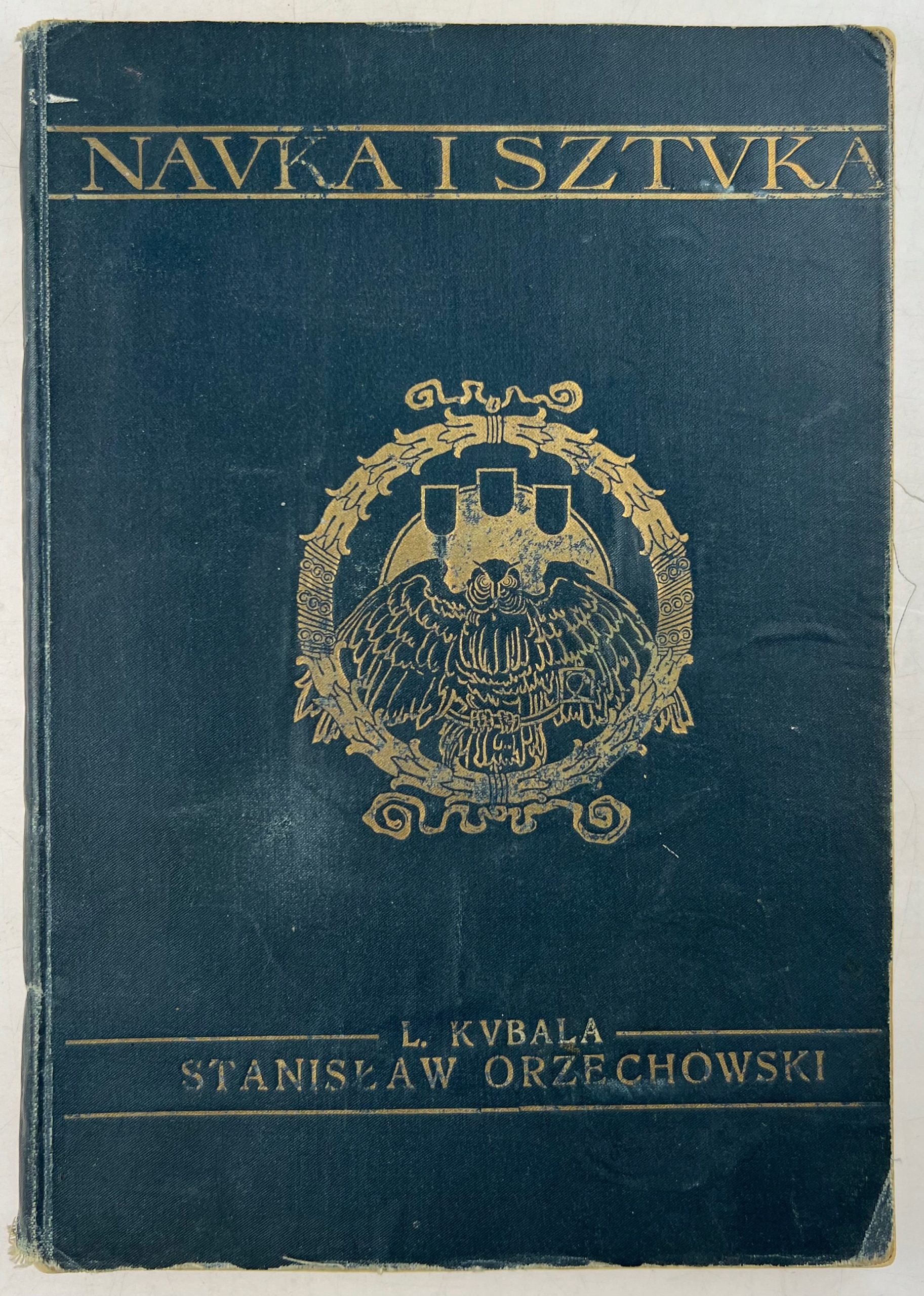 Nauka i Sztuka tom 1 Stanisław Orzechowski