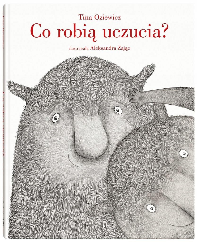 

Oziewicz Tina Co robią uczucia