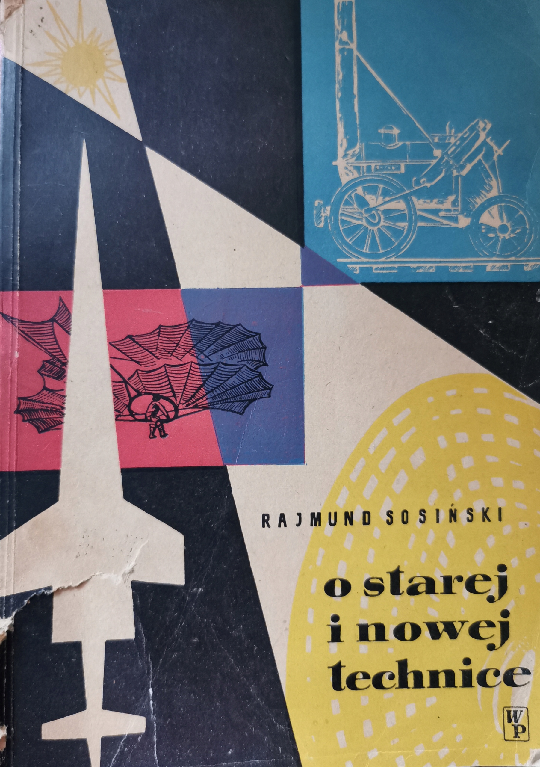 O starej i nowej technice Rajmund Sosiński