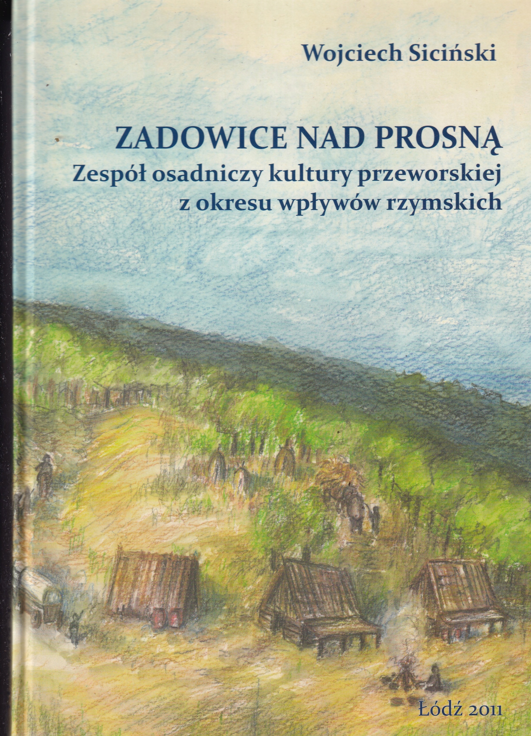 Zadowice nad Prosną Kultura przeworska osada