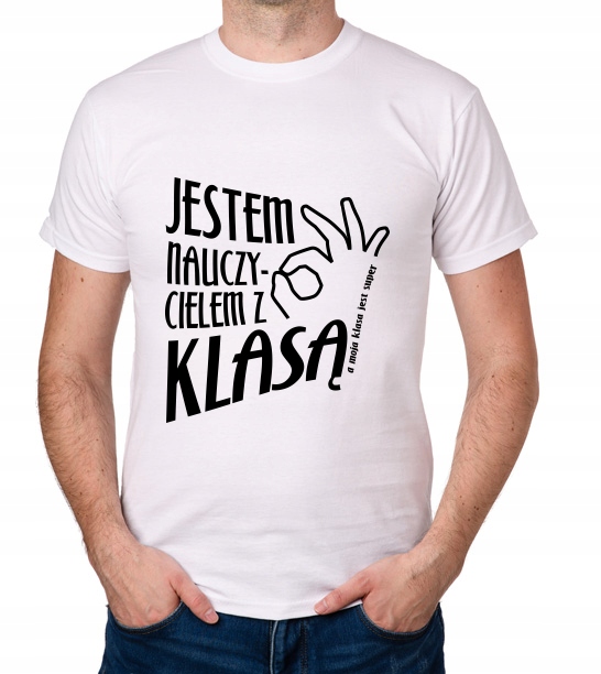 

koszulka Jestem Nauczycielem Z Klasą prezent
