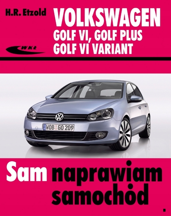 VW Golf 6 Plus Variant 2008-2012 SAM NAPRAWIAM 24h