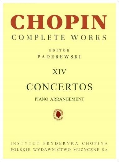 CHOPIN. COMPLETE WORKS. XIV KONCERTY FORTEPIANOWE