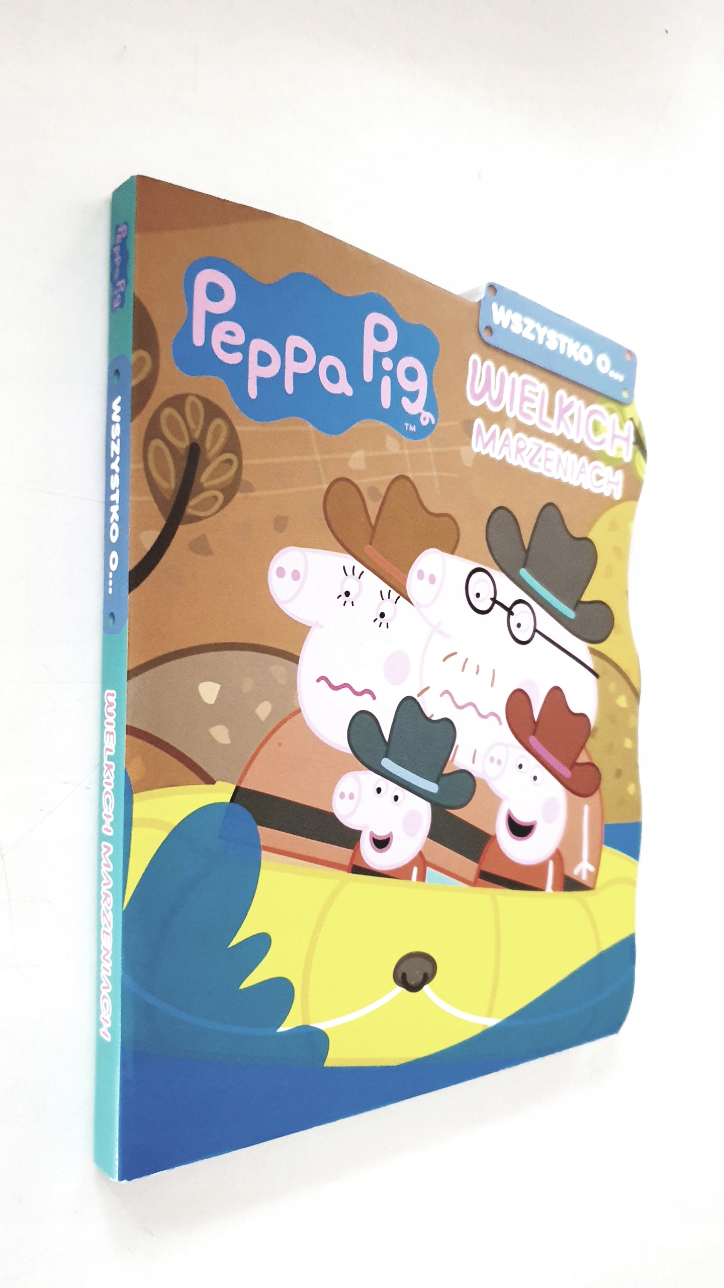 Peppa Pig Wszystko o... Wielkich marzeniach